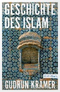 Geschichte des Islam - Gudrun Krämer