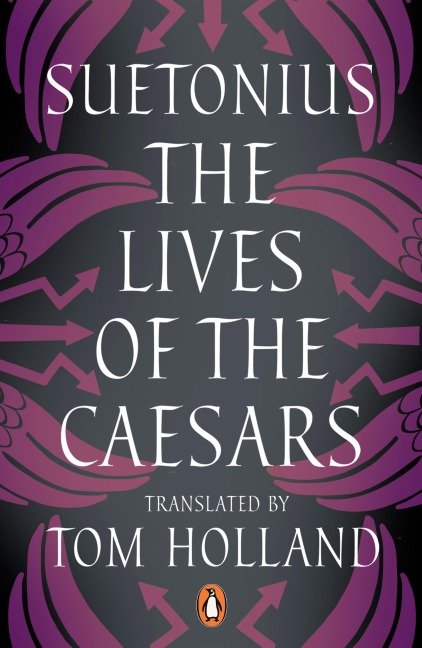 The Lives of the Caesars - Suetonius