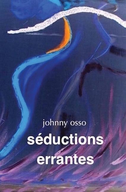 Seductions Errantes - Johnny Osso