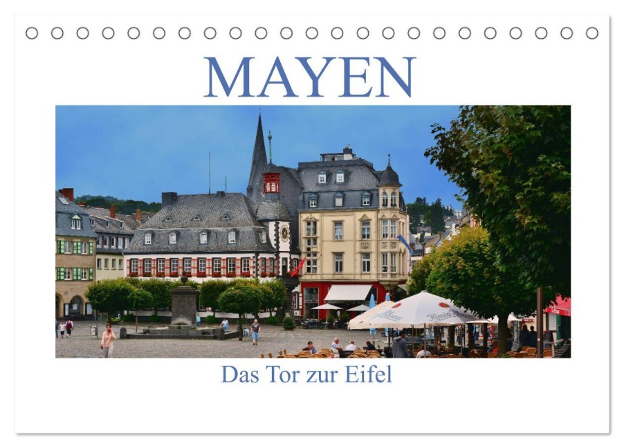 Mayen - Das Tor zur Eifel (Tischkalender 2026 DIN A5 quer), CALVENDO Monatskalender - Thomas Bartruff