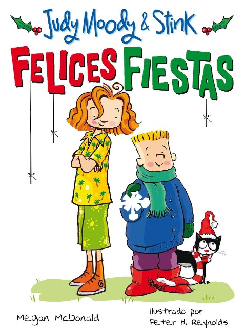 Judy Moody & Stink: ¡Felices Fiestas! / Judy Moody & Stink: The Holy Jolliday - Megan McDonald
