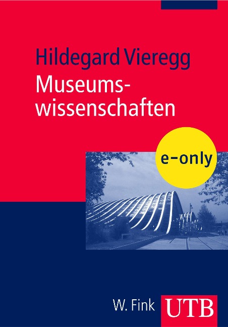 Museumswissenschaften - Hildegard Vieregg