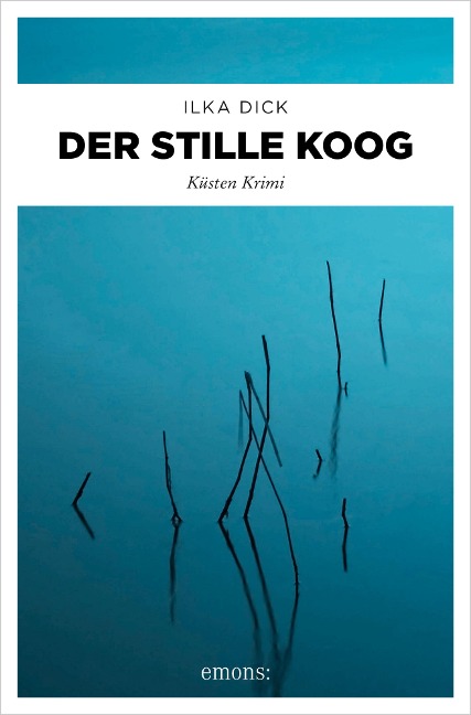 Der stille Koog - Ilka Dick