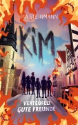 Cover-Bild zum Titel 'Kim - Verteufelt gute Freunde' von 'Pia Steinmann'