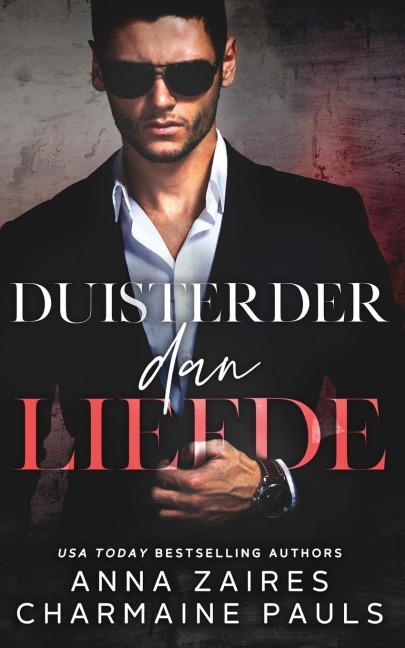 Duisterder dan liefde - Anna Zaires, Charmaine Pauls
