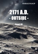 Cover-Bild zum Titel '2171 A.D. Outside' von 'Harald Kaup'