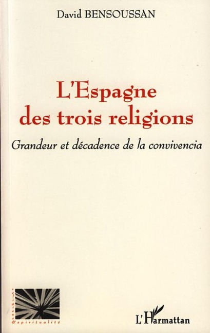 L'Espagne des trois religions - David Bensoussan