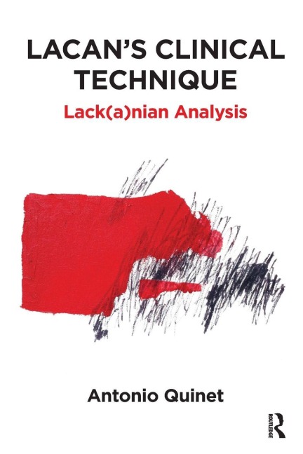 Lacan's Clinical Technique - Antonio Quinet