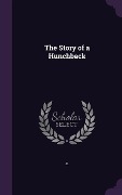 Cover-Bild zum Titel 'The Story of a Hunchback' von 'Jl'