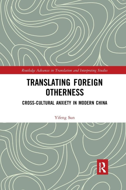 Translating Foreign Otherness - Yifeng Sun