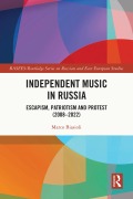 Cover-Bild zum Titel 'Independent Music in Russia' von 'Marco Biasioli'