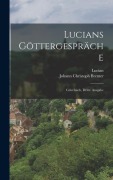 Cover-Bild zum Titel 'Lucians Göttergespräche' von 'Lucian, Johann Christoph Bremer'