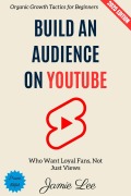 Cover-Bild zum Titel 'Build an Audience on YouTube:' von 'Jamie Lee'