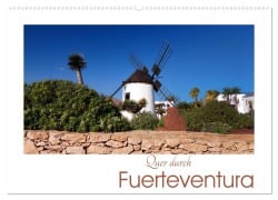 Quer durch Fuerteventura (Wandkalender 2025 DIN A2 quer), CALVENDO Monatskalender - Lucy M. Laube