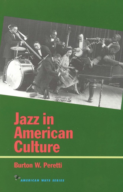 Jazz in American Culture - Burton W. Peretti