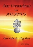 Cover-Bild zum Titel 'Das Vermächtnis von Atlantis' von 'L. W. Göring'