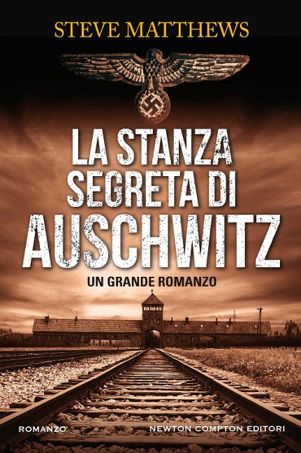 La stanza segreta di Auschwitz - Steve Matthews