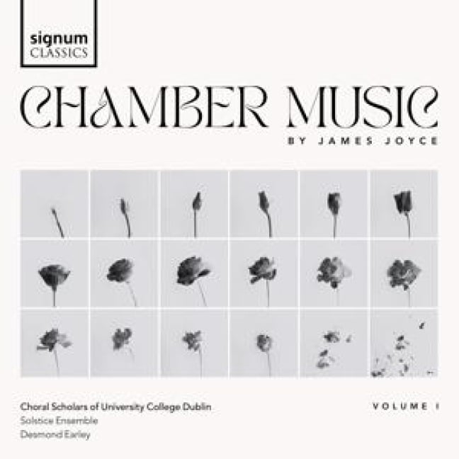 James Joyce: Kammermusik Vol. 1 - Earley/The Choral Scholars of University College