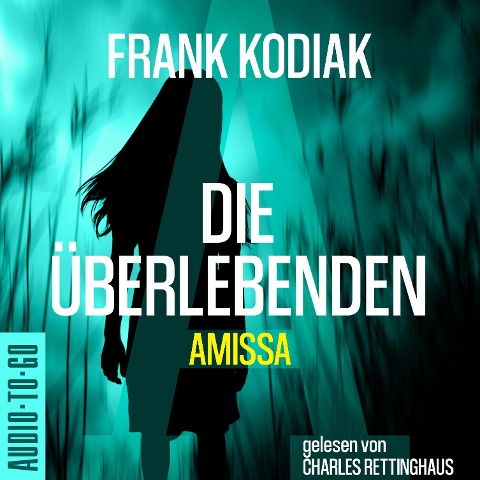 Amissa. Die Überlebenden - Frank Kodiak