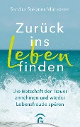 Cover-Bild zum Titel 'Zurück ins Leben finden' von 'Sandra Stelzner-Mürköster'