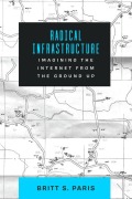 Cover-Bild zum Titel 'Radical Infrastructure' von 'Britt Paris'