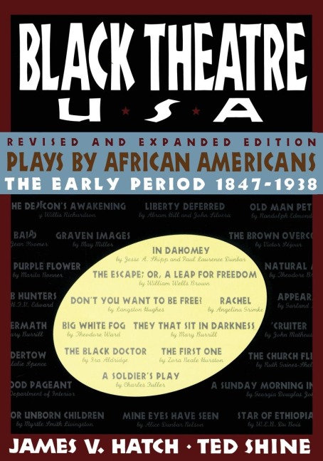 Black Theatre USA Revised and Expanded Edition, Volume 1 of a 2 Volume Set - Ted Shine