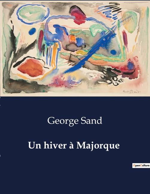 Un hiver à Majorque - George Sand