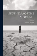 Cover-Bild zum Titel 'Hedendaagsche Moraal...' von 'Herman Bavinck'