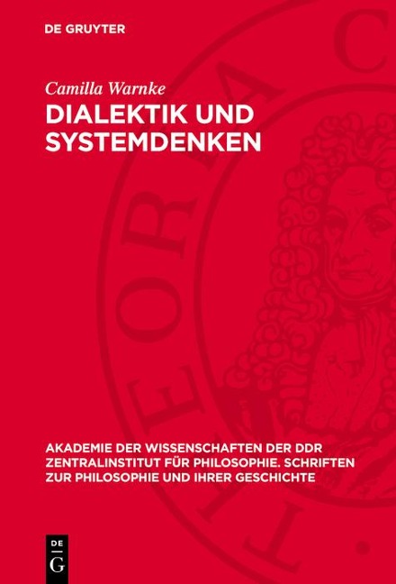 Dialektik und Systemdenken - Helga Bergmann, Ulrich Hedtke, Peter Ruben, Camilla Warnke