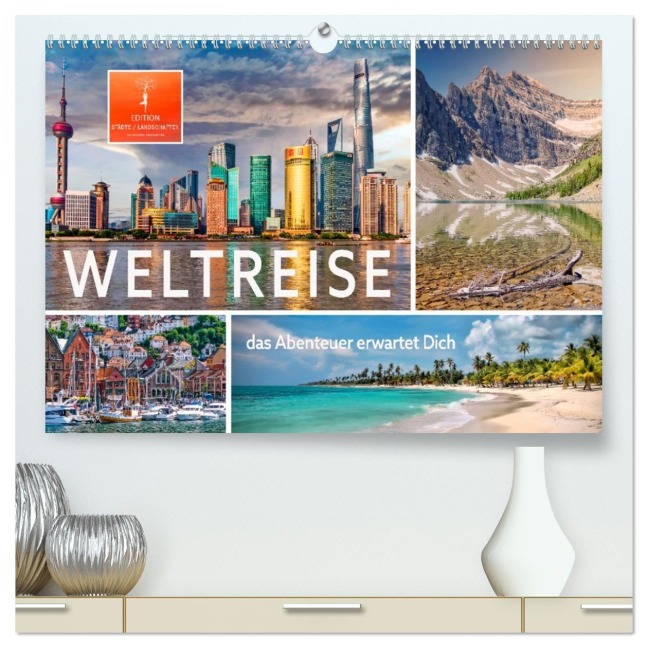 Weltreise - das Abenteuer erwartet Dich (hochwertiger Premium Wandkalender 2026 DIN A2 quer), Kunstdruck in Hochglanz - Peter Roder