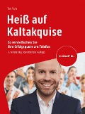 Cover-Bild zum Titel 'Heiß auf Kaltakquise' von 'Tim Taxis'