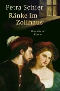 Cover-Bild zum Titel 'Ränke im Zollhaus' von 'Petra Schier'
