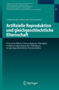 Cover-Bild zum Titel 'Artifizielle Reproduktion und gleichgeschlechtliche Elternschaft' von 'Christian Müller-Götzmann'