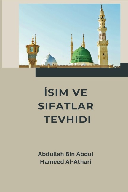 İsim ve Sıfatlar Tevhidi - Abdul Hameed Al-Athari