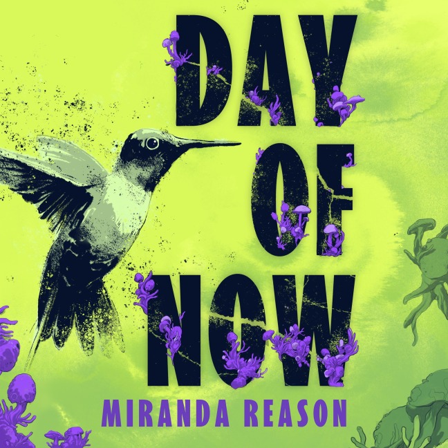 Day of Now - Miranda Reason