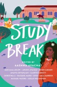 Cover-Bild zum Titel 'Study Break' von 'Jake Maia Arlow, Camryn Garrett, Christina Li, Ananya Devarajan, Racquel Marie'
