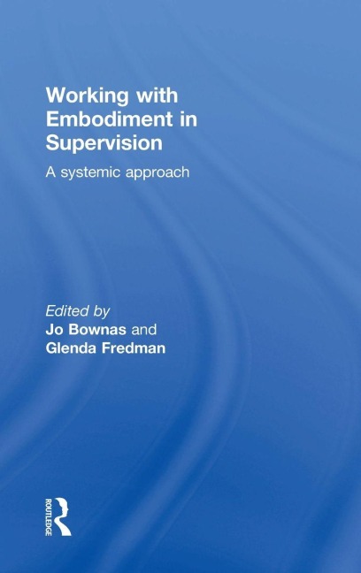 Working with Embodiment in Supervision - 