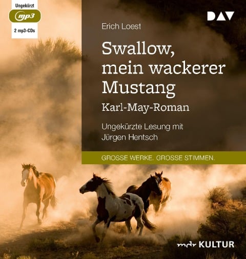 Swallow, mein wackerer Mustang. Karl-May-Roman - Erich Loest