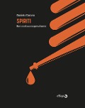 Spiriti. Bere molto consapevolmente - Daniela Garcea