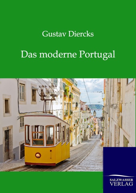 Das moderne Portugal - Gustav Diercks