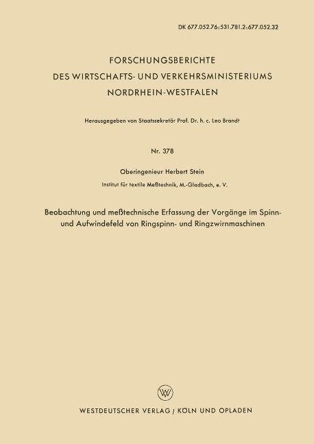 Beobachtung und meßtechnische Erfassung der Vorgänge im Spinn- und Aufwindefeld von Ringspinn- und Ringzwirnmaschinen - Herbert Stein
