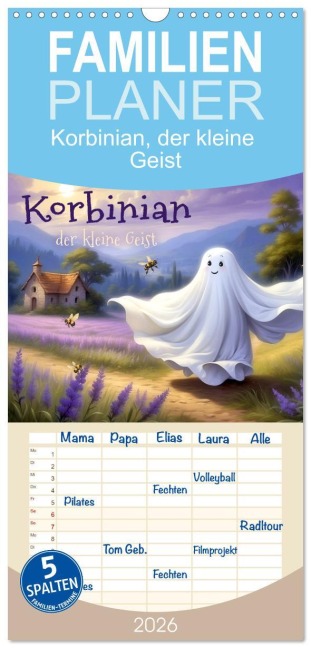 Familienplaner 2026 - Korbinian, der kleine Geist mit 5 Spalten (Wandkalender, 21 x 45 cm) CALVENDO - Garrulus Glandarius