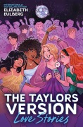 Cover-Bild zum Titel 'Love Stories (the Taylors Version #1)' von 'Elizabeth Eulberg'