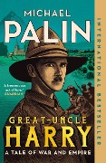 Cover-Bild zum Titel 'Great-Uncle Harry' von 'Michael Palin'