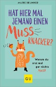 Cover-Bild zum Titel 'Hat hier mal jemand einen Mussknacker?' von 'Marie Brunner'