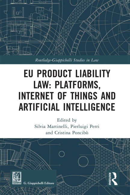 EU Product Liability Law: Platforms, Internet of Things and Artificial Intelligence - 