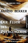 Cover-Bild zum Titel 'Der Fluch des Zwergengolds (Die wilden Orks, #2)' von 'Alfred Bekker'