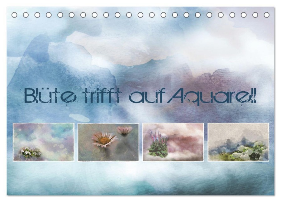 Blüte trifft auf Aquarell (Tischkalender 2026 DIN A5 quer), CALVENDO Monatskalender - D. Fischer D. Fischer