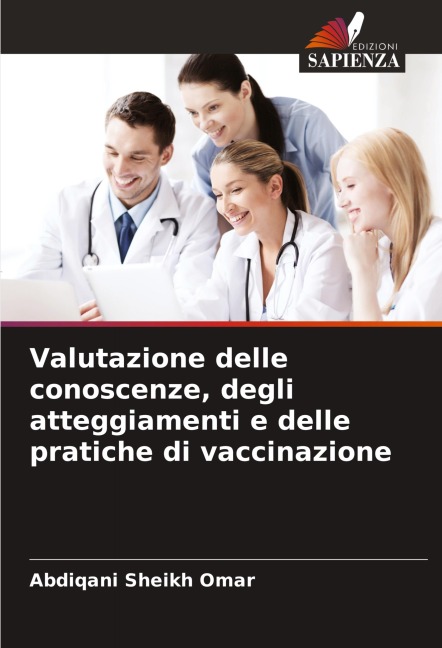 Valutazione delle conoscenze, degli atteggiamenti e delle pratiche di vaccinazione - Abdiqani Sheikh Omar