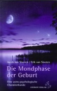 Cover-Bild zum Titel 'Die Mondphase der Geburt' von 'Jabob van Slooten, Erik van Slooten'